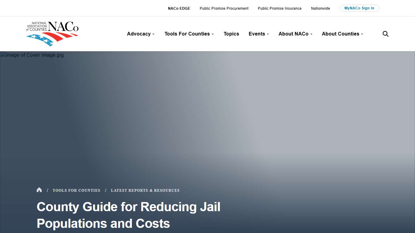 County Guide for Reducing Jail Populations and Costs National Association of Counties